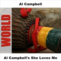 Al Campbell's She Loves Me - Al Campbell