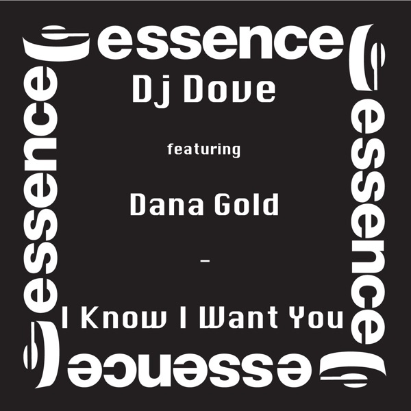 I Know I Want You - EP (Featuring Dana Gold)