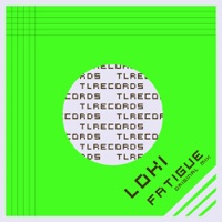 Fatigue - Single - Loki