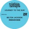 Journey To The Sun (Milton Jackson Club Mix) - Joey Negro & The Sunburst Band lyrics