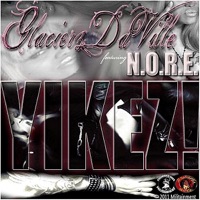 Yikez! (feat. N.O.R.E.) - Single - Glacierz Da'ville