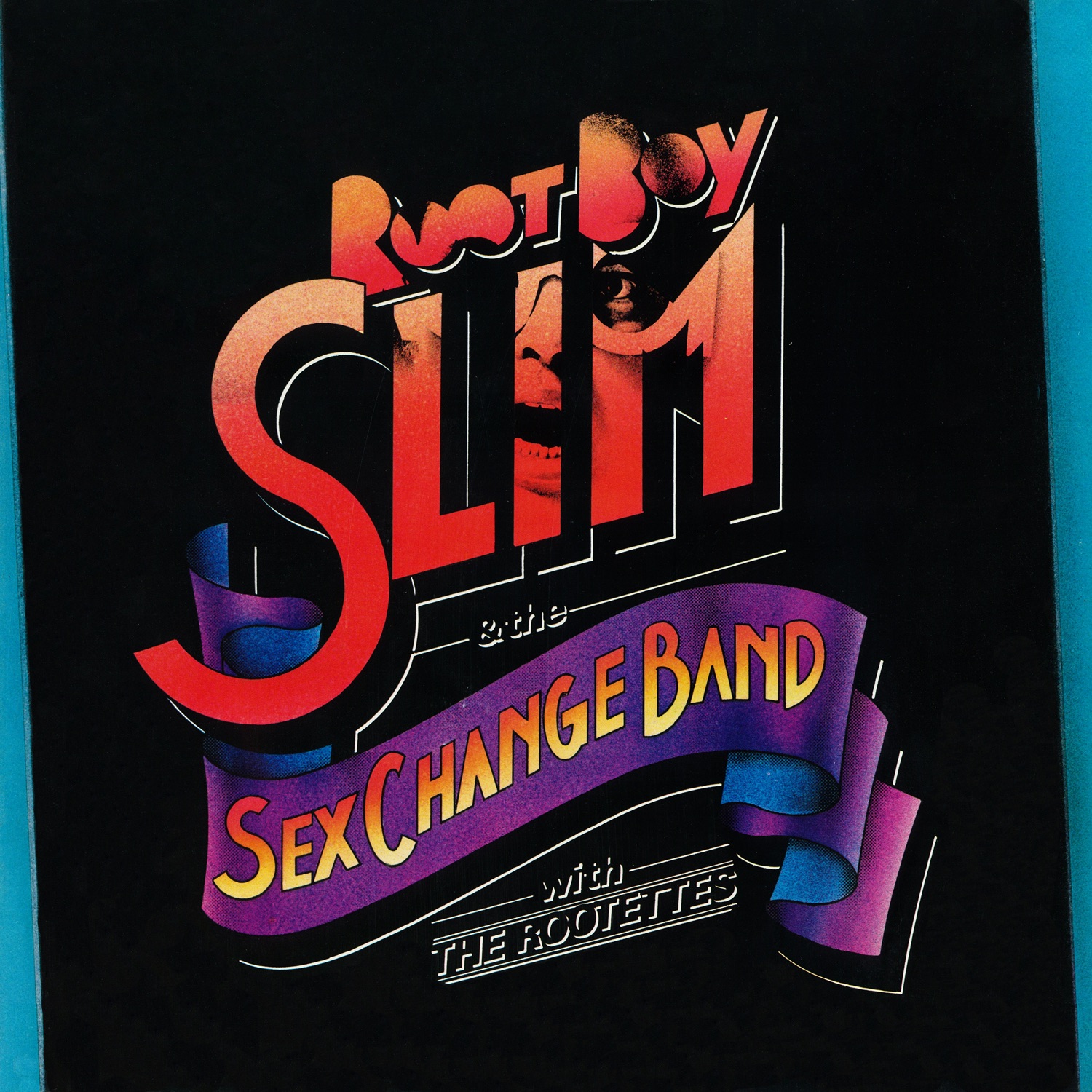 Root Boy Slim & the Sex Change Band, 1977