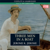 Three Men in a Boat (Unabridged) - Jerome K. Jerome