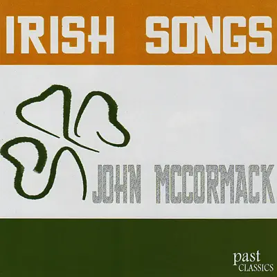 Irish Songs - John McCormack