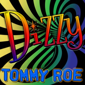 Tommy Roe — Dizzy