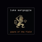 Luke Eargoggle