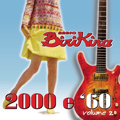 Radio Birikina 2000 e '60, Vol. 2