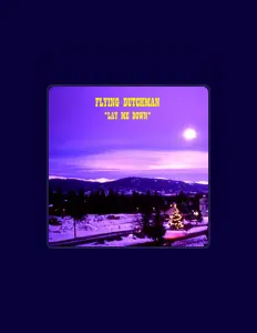 Flying Dutchmanを聴いたり、ミュージックビデオを鑑賞したり、経歴やツアー日程などを確認したりしましょう！