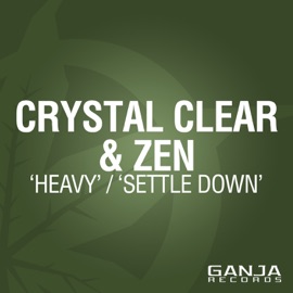 Heavy Crystal Clear & Zen