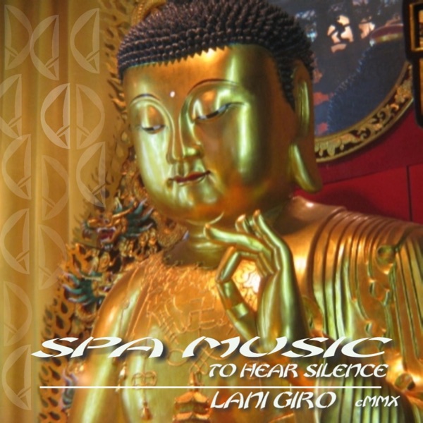 Spa Music to Hear Silence