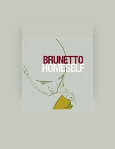 Listen to Brunetto, watch music videos, read bio, see tour dates & more!