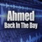 Back In The Day (Re-Recorded / Remastered) - Ahmad Lewis lyrics