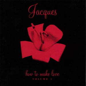 How To Make Love, Vol. 1