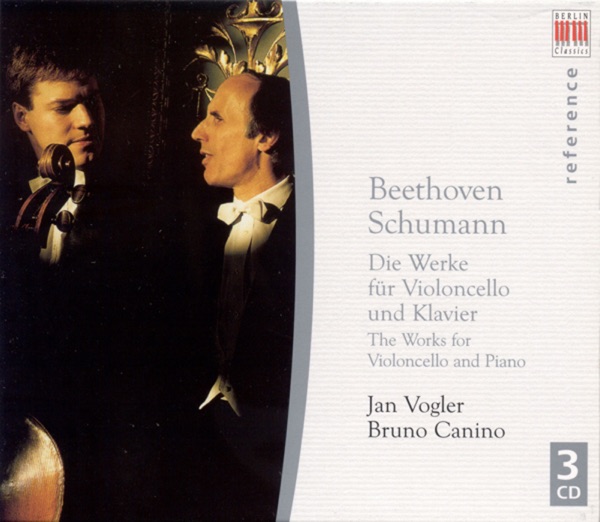 Beethoven: Cello Sonatas and Variations - Schumann: Cello and Piano Works