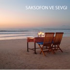 Saksofon ve Sevgi (Enstrümantal Müzik, Caz Müzik)