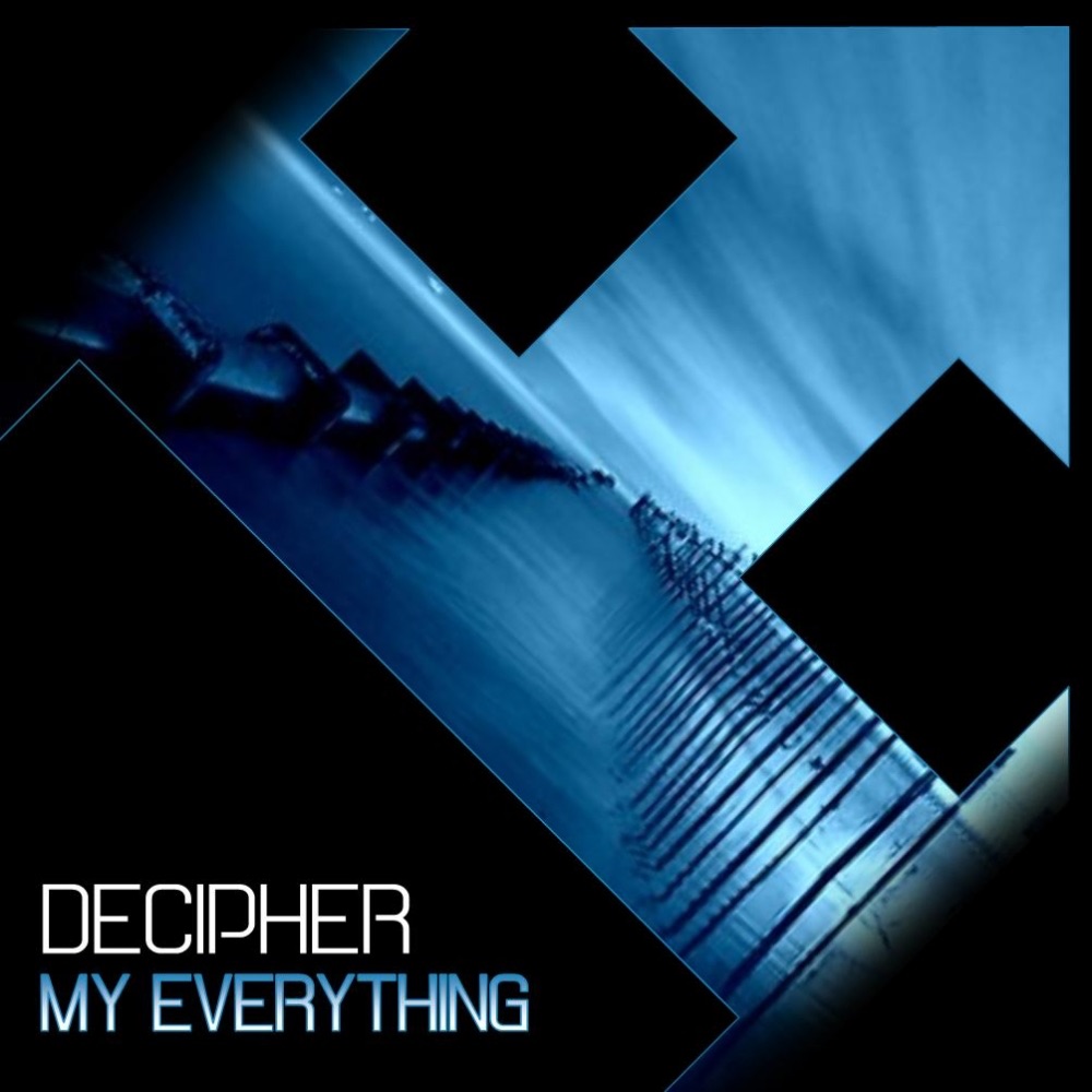 Обложка альбома «My Everything - Single» — Decipher