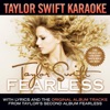 Taylor Swift Karaoke: Fearless (Instrumentals With Background Vocals), 2009