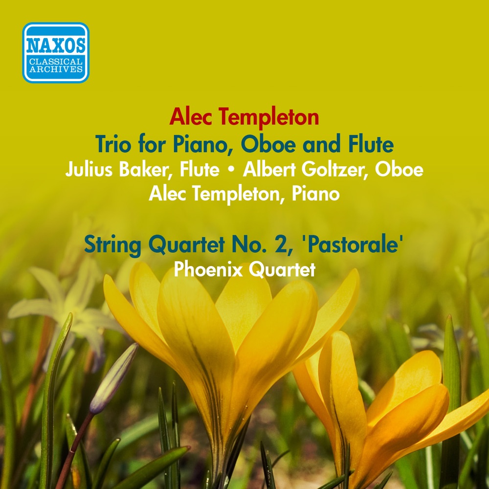 Обложка альбома «Templeton, A.: Trio for Piano, Oboe and Flute - String Quartet No. 2, "Pastorale" (Templeton, Phoenix Quartet) (1954)» — Alec Templeton, Julius Baker, Albert Goltzer & Phoenix Quartet
