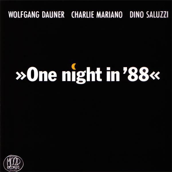 Обложка альбома «One Night In '88» — Charlie Mariano, Dino Saluzzi & Wolfgang Dauner