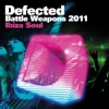 Defected Battle Weapons 2011 - Ibiza Soul