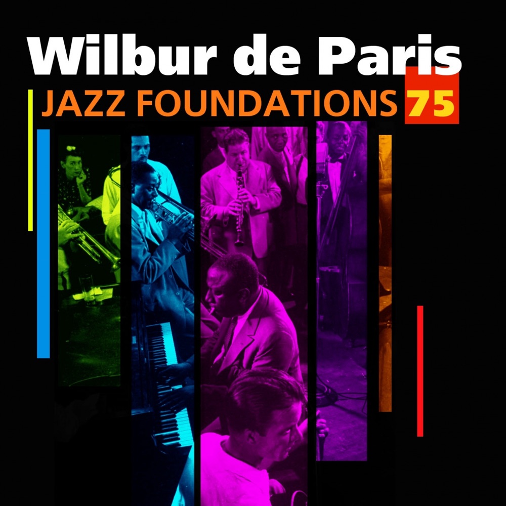 Обложка альбома «Jazz Foundations, Vol. 75 (Wilbur de Paris)» — Wilbur de Paris