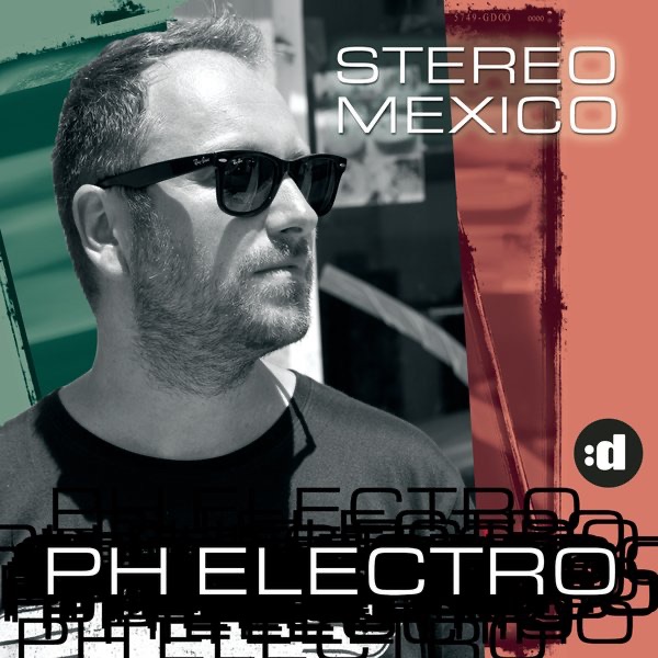 PH Electro - Stereo Mexico ( Original Mix DRM ) www.djrobsonmichel.com