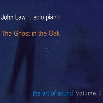 The Ghost In the Oak - the Art of Sound Vol 2