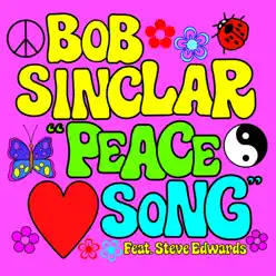 Peace Song (feat. Steve Edwards) - Bob Sinclar