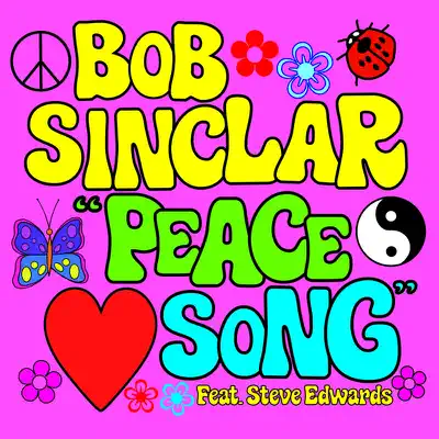 Peace Song (feat. Steve Edwards) - Bob Sinclar