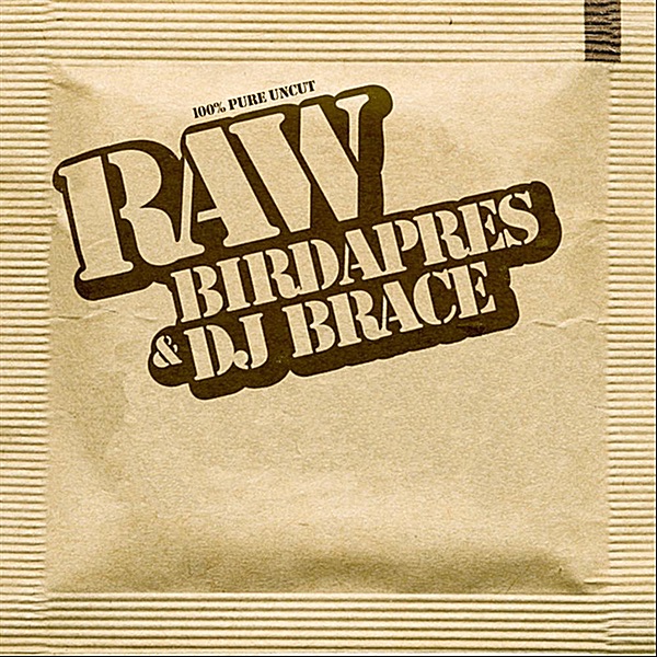 Обложка альбома «Raw» — Birdapres & DJ Brace