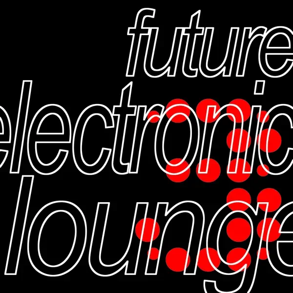 Future Electronic Lounge 3 cover