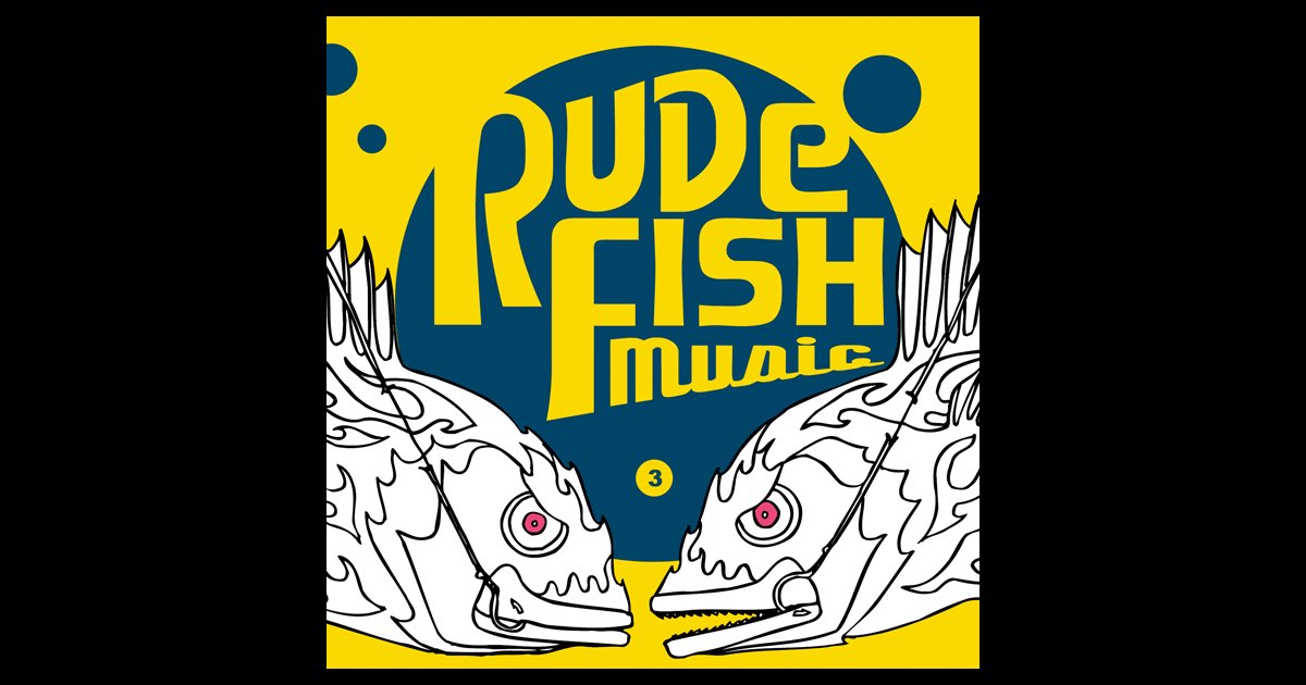 Rude Fish Music, Vol. 3》- 群星的专辑 - Apple Music