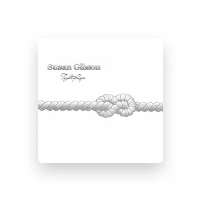 Listen to Susan Gibson, watch music videos, read bio, see tour dates & more!