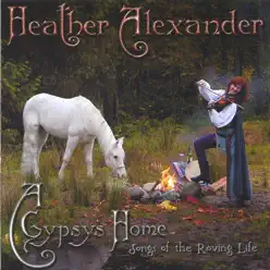 A Gypsy's Home - Heather Alexander