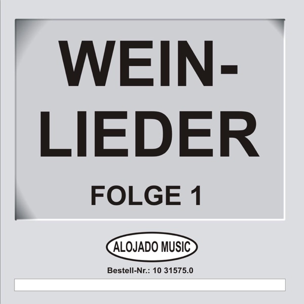 Weinlieder, Folge 1