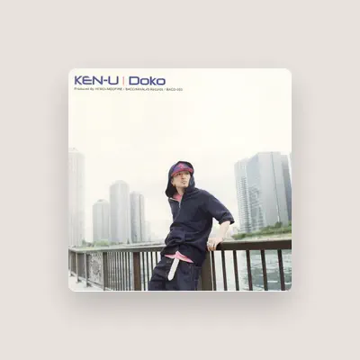 Listen to KEN-U, watch music videos, read bio, see tour dates & more!