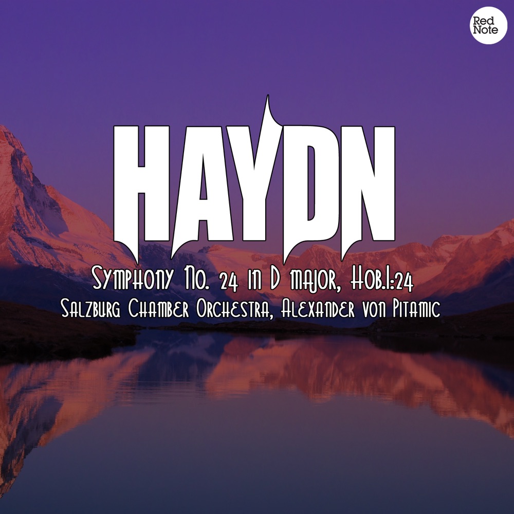 Обложка альбома «Haydn: Symphony No. 24 in D major, Hob.I:24» — Salzburg Chamber Orchestra & Alexander von Pitamic