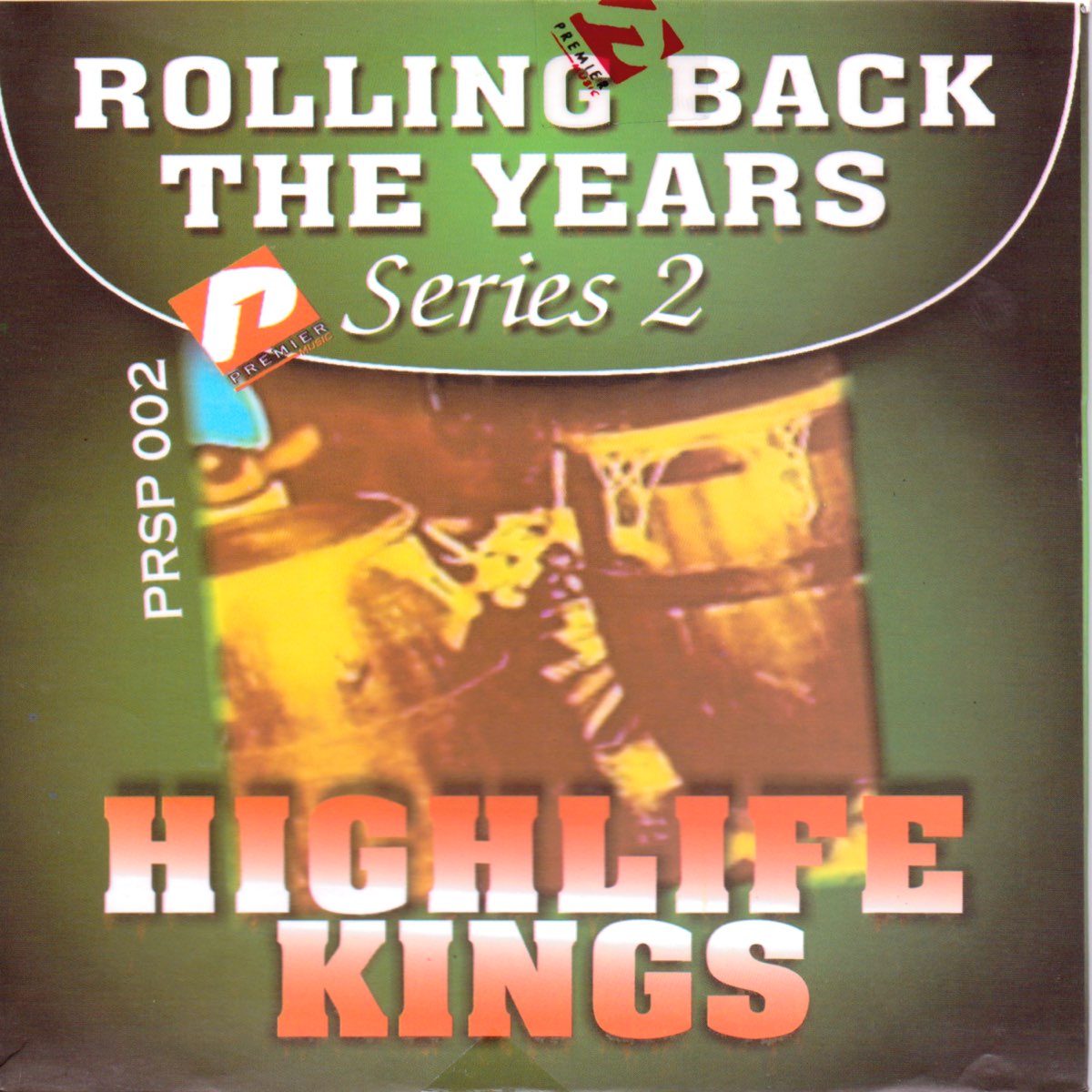 highlife-kings-rolling-back-the-years-series-2-album-by-various