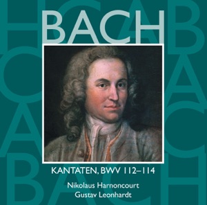 Bach, JS: Sacred Cantatas, BWV Nos. 112 - 114