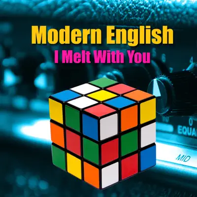 I Melt With You (Live / Remastered) - Modern English