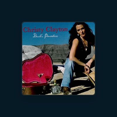 Listen to Christy Clayton, watch music videos, read bio, see tour dates & more!