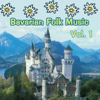 Bavarian Folk Music, Vol. 1 - Various Artists