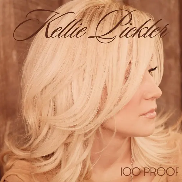 100 Proof — Kellie Pickler