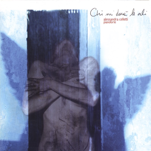 Обложка альбома «Chi mi darà le ali» — Alessandra Celletti