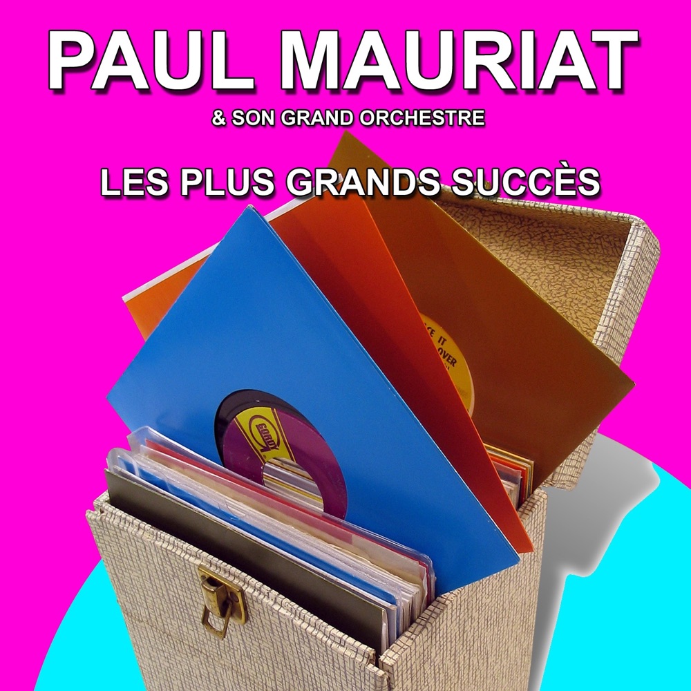 Обложка альбома «Les plus grand succès : Paul Mauriat et son grand orchestre» — Paul Mauriat and His Orchestra