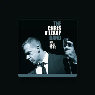 Listen to The Chris O'Leary Band, watch music videos, read bio, see tour dates & more!