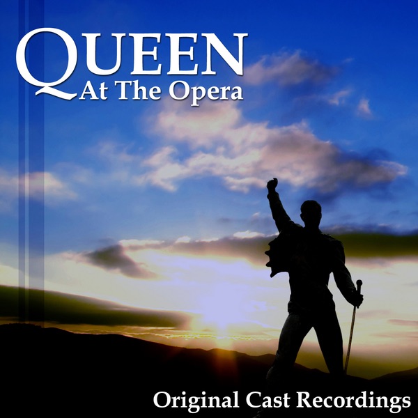 Обложка альбома «Queen At the Opera / Original Cast Recordings» — Original Cast