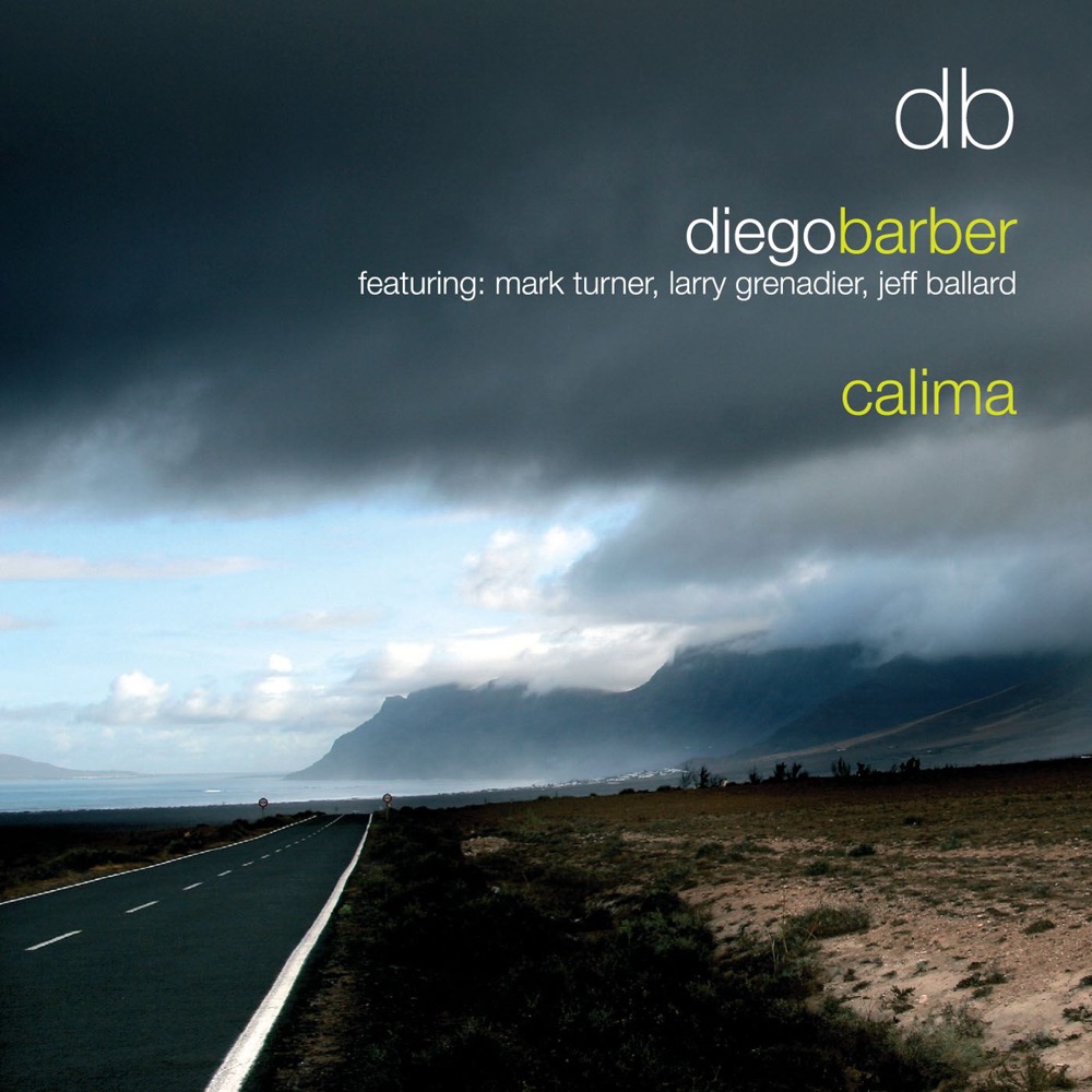 Обложка альбома «Calima (feat. Mark Turner, Larry Grenadier & Jeff Ballard)» — Diego Barber