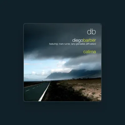 Listen to Diego Barber, watch music videos, read bio, see tour dates & more!