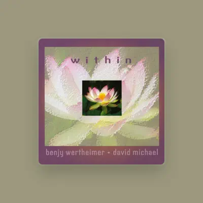 Listen to Benjy Wertheimer and David Michael, watch music videos, read bio, see tour dates & more!